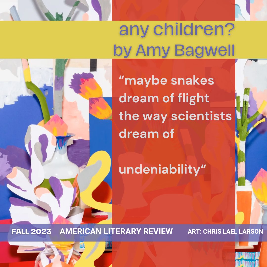 We're delighted to share Amy Bagwell's poem from the fall 2023 issue, 'any children?' Here are a few lines from the poem: 'maybe snakes / dream of flight / the way scientists / dream of // undeniability' 🐍 More to see in our fall 2023 issue! americanliteraryreview.com/2023/11/01/amy…