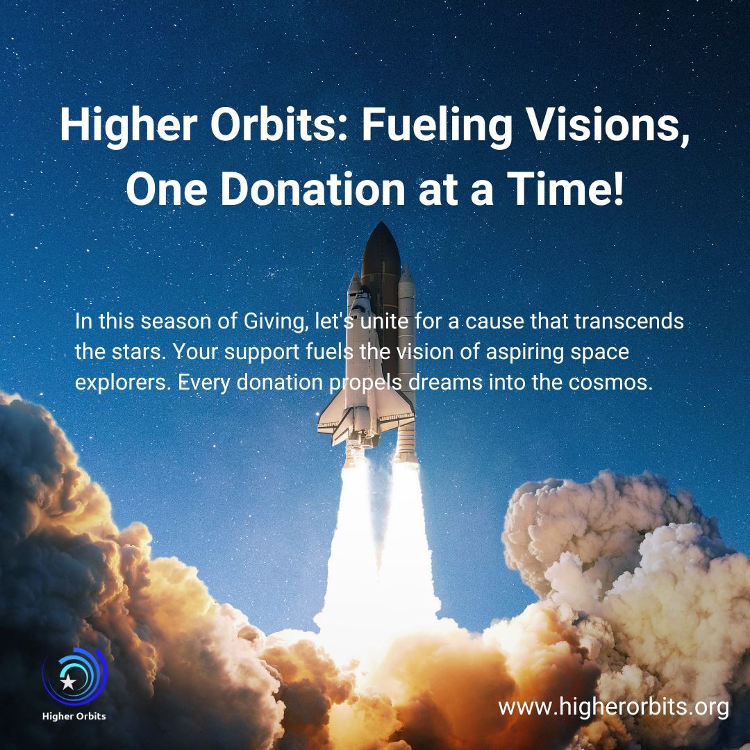 HigherOrbits's tweet image. Launch a dream with your donation this giving season 🌠 Support Higher Orbits and fuel visions that reach beyond the stars. 
Donate now: higherorbits.org/endofyeargift 
#STEMsupport #DonateToday