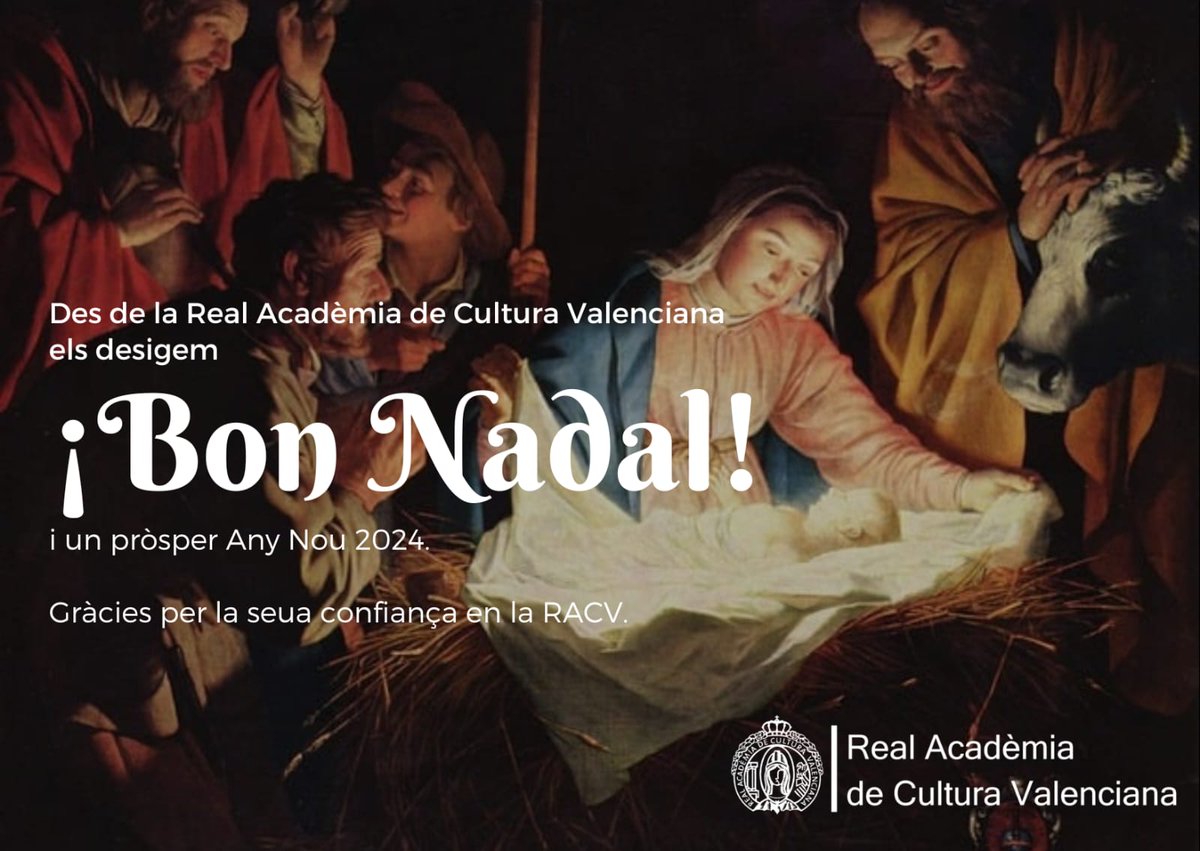 La Real Acadèmia de Cultura Valenciana els desija Bon Nadal i un feliç i pròsper 2024.

#BonNadal #BonesFestes
#BonAny #BonNinou
