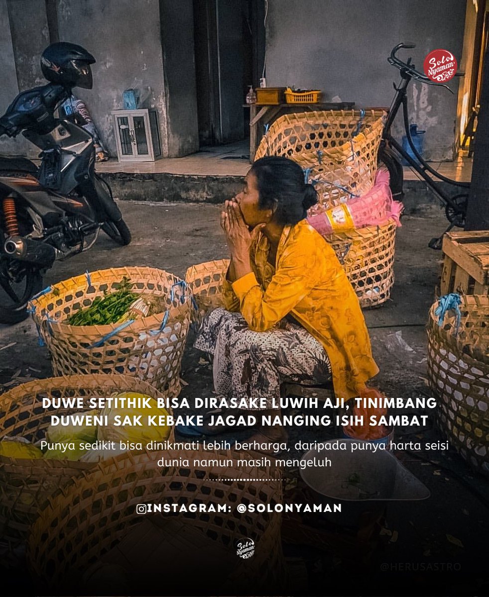 Duwe setithik bisa dirasake luwih aji, tinimbang duweni sak kebake jagad nanging isih sambat