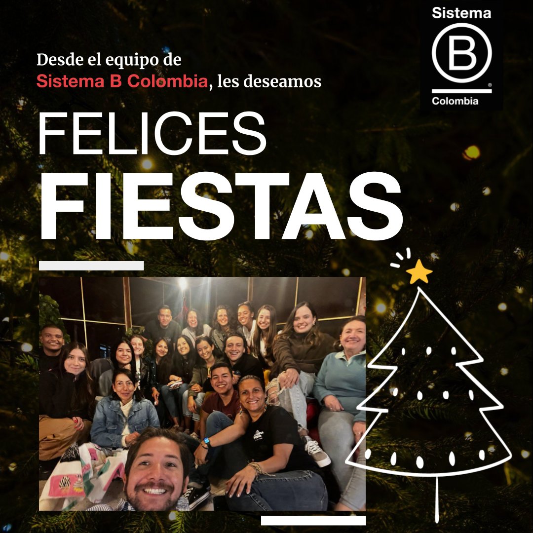 Desde el equipo de Sistema B Colombia 🅱️🇨🇴 les deseamos mucha felicidad, paz y salud en este fin de año. 🎉 ¡Gracias a quienes nos acompañaron en este 2023! 🙌🏾✨

¡Desde ya le damos la bienvenida al 2024! 🙌🏾✨