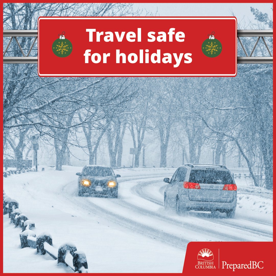 Travel safe this holiday season! Prepare your vehicle for winter driving. Pack a winter emergency kit in your vehicle ✔️ Visit @DriveBC for road conditions ✔️ Follow @EmergencyInfoBC for emergency notifications. Click here for weather alerts: ow.ly/HvxC50Q9xzp
