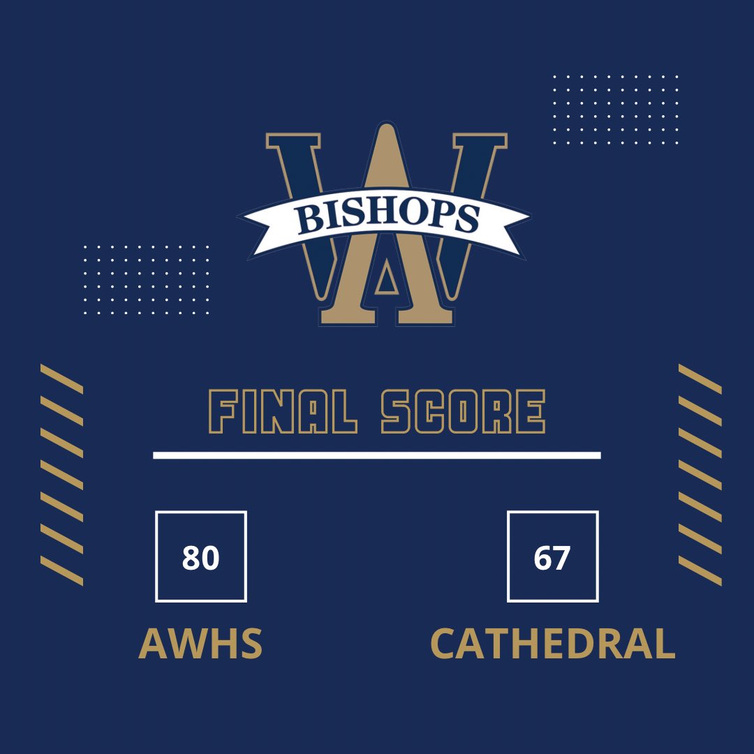 Big win tonight over Cathedral. 80-67 final. The Bishops head into Christmas with a 3-1  record. Great start but we’ve still got a lot of work to do. #GoBishops <a href="/goAWathletics/">AWHS Athletics -</a>