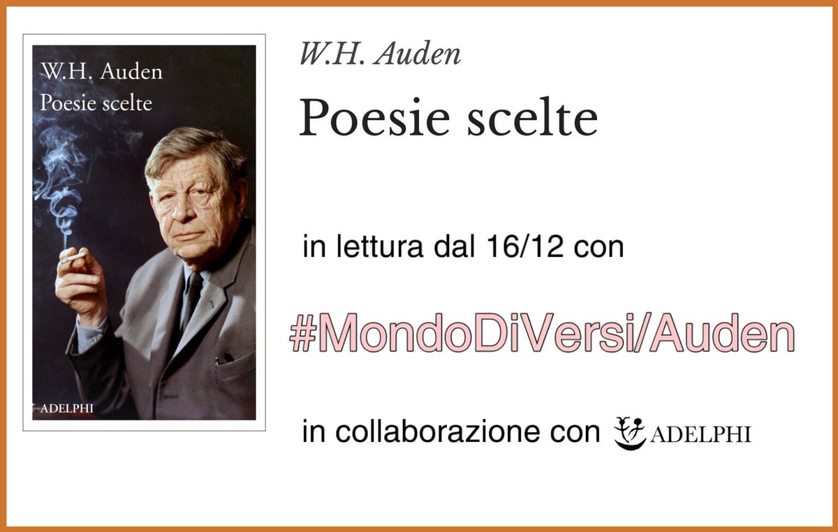 Ultima lettura del 2023 per #MondiDiVersi è la raccolta “Poesie scelte” di W.H. Auden.
In questa preziosa raccolta, che copre l'intero arco dell'opera di Auden, il lettore non solo troverà tutte le sue poesie più celebri, ma scoprirà un giacimento di grandi e piccoli tesori.
