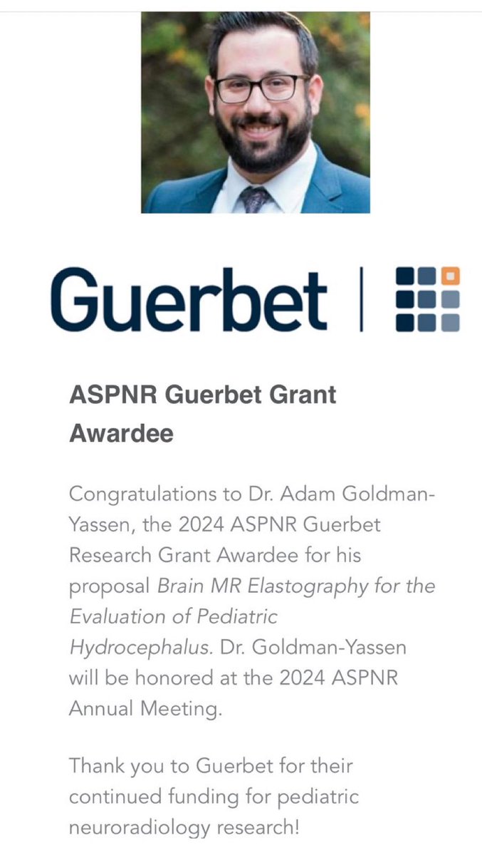 🏆 Congrats to Dr @AdGoldmanYassen for being selected to receive the 2024 ASPNR @GuerbetGroup Grant to evaluate the utility of MR Elastography in the evaluation of pediatric hydrocephalus! We’re excited to hear about your discoveries at #ASPNR25! #pedineurorad #research