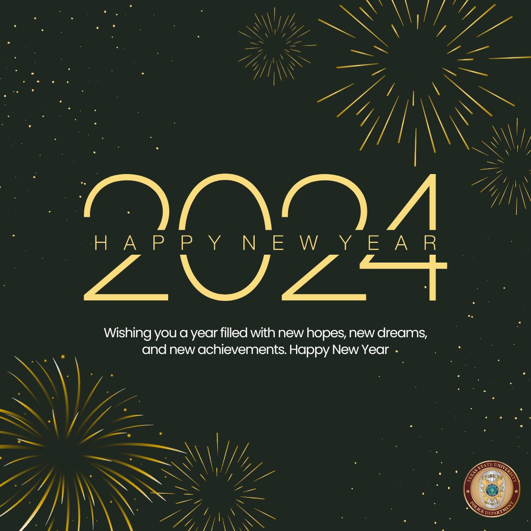 Happy New Year! We hope 2024 brings you everything you wish for! #txst #updtxst
