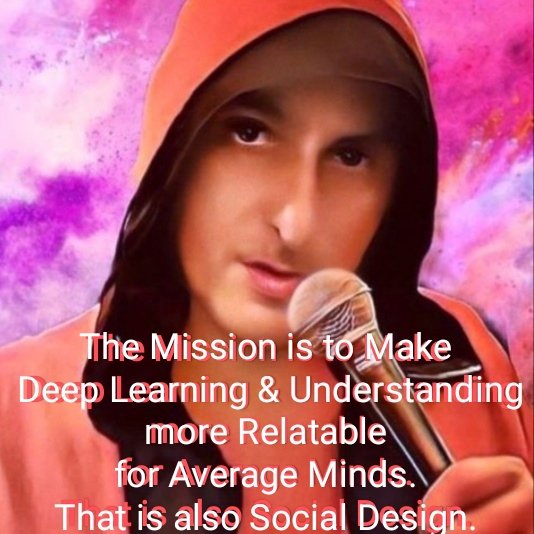 The Mission is to Make 
#deeplearning & #understanding
more Relatable for Average Minds. 
That is also #SocialDesign  & #education 
youtu.be/bzaHQ2RsNiY?fe…