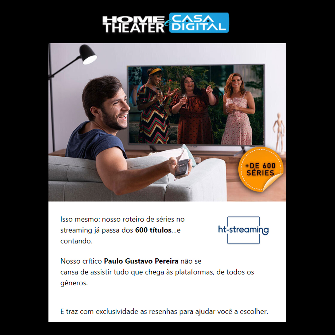 HT STREAMING - Revista Home Theater & Casa Digital