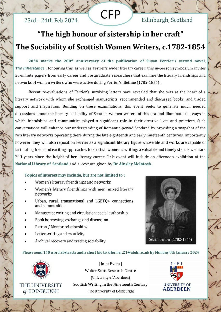 📣 Call for Papers: ‘The high honour of sistership in her craft’: The Sociability of Scottish Women Writers, c.1782-1854 ✍️ Led by @ferrier_kate, co-hosted by @CentreWalter and @EdinburghSWINC, keynote by @drainsleymac & exhibition at @natlibscot! Deadline: 8th January 2024