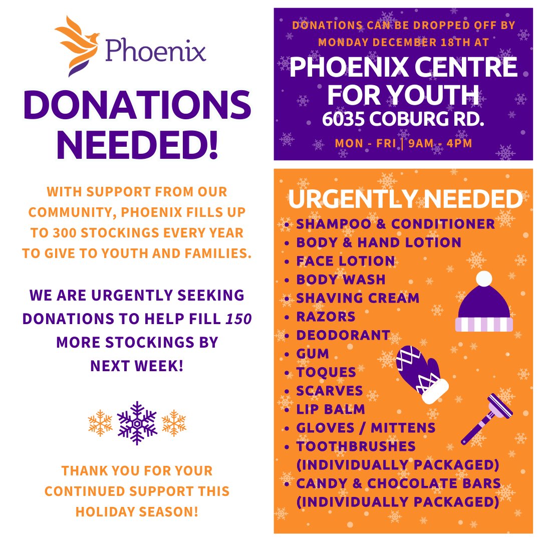 DONATIONS NEEDED!    With support from our community, Phoenix fills up to 300 stockings every year to give to youth and families. We are urgently seeking donations to help fill 150 more stockings by next week!