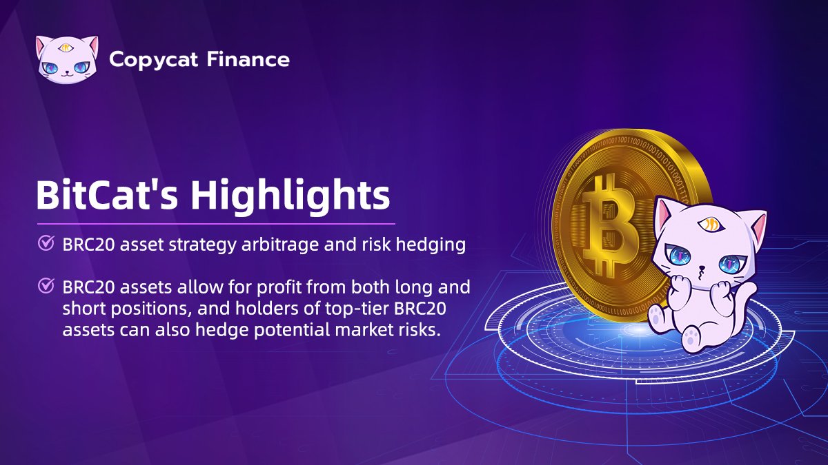 💫Introducing Copycat Finance's #BitCat 

Highlights: Unleashing the power of arbitrage and risk hedging with our cutting-edge BRC20 asset strategy. 📈

💰 Profit from both long and top-tier short positions while holders mitigate market risks. 

#Crypto #CopycatFinance