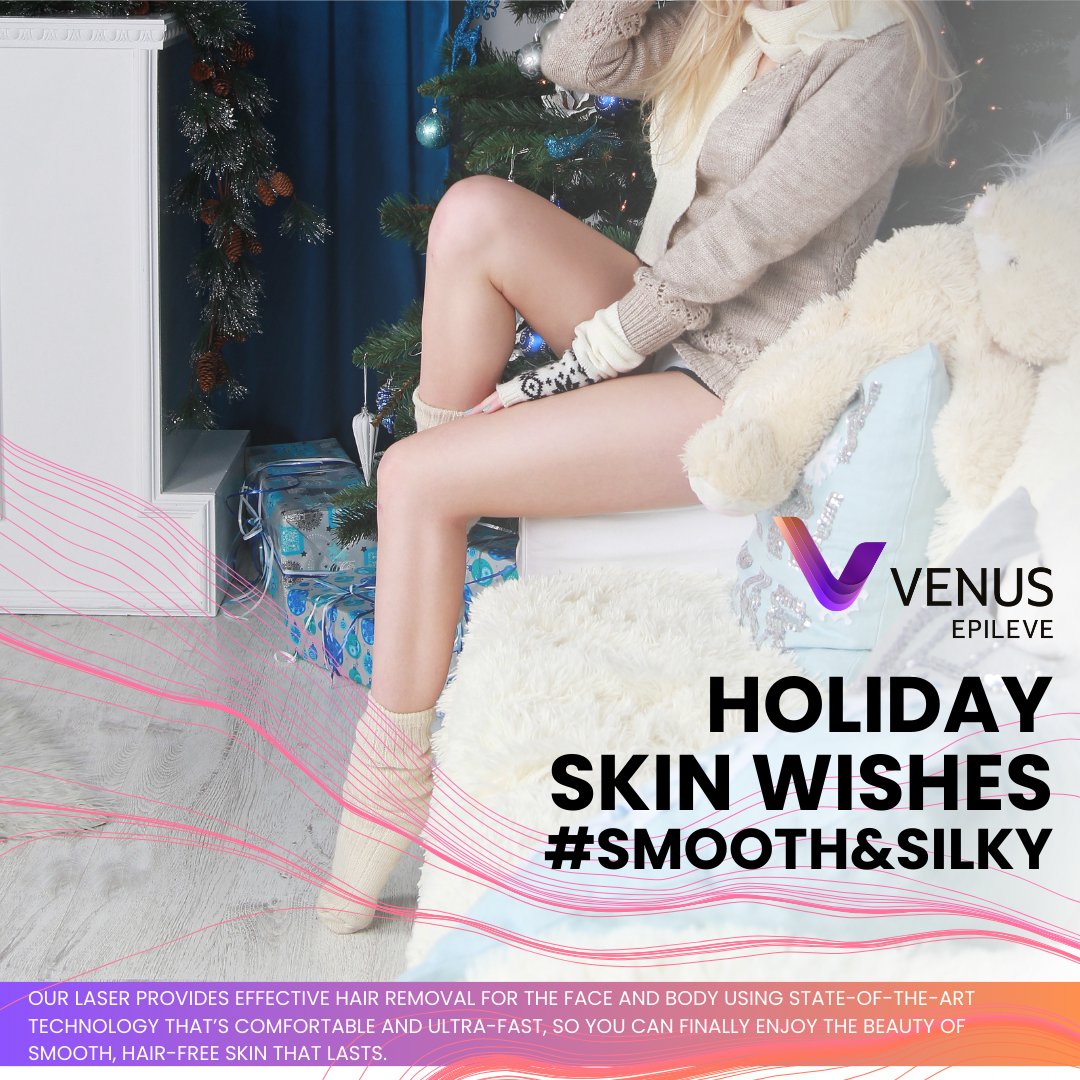 This holiday season, give yourself the gift of more time and carefree moments. Venus Epileve™ laser removal treatments provide the ultimate solution to free you from the hassles of plucking, waxing, and shaving, so you can embrace every festive moment: bit.ly/ReduceUnwanted…