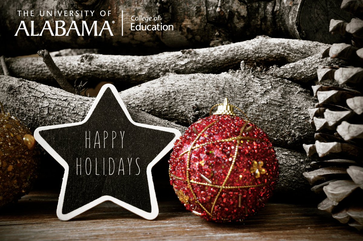 Happy Holidays to you! The University of Alabama will be closed December 22-January 2 for winter break. Classes Begin for Spring Term on January 10. Looking forward to seeing you in the new year!! #happyholidays