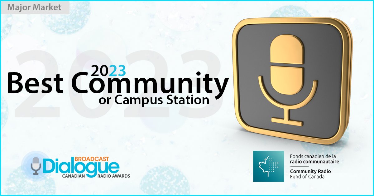 2023 #CanadianRadioAwards Best Community or Campus Station - presented by @crfcfcrc - Major Market - @VIBE105To