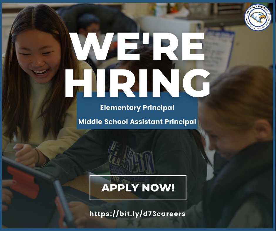 Join the Hawthorn Family! We're excited to announce openings for an Elementary School Principal and and a Middle School Assistant Principal. Be a part of our supportive team and community! Apply today: bit.ly/d73careers #SoarLikeAnEagle #HIRINGNOW