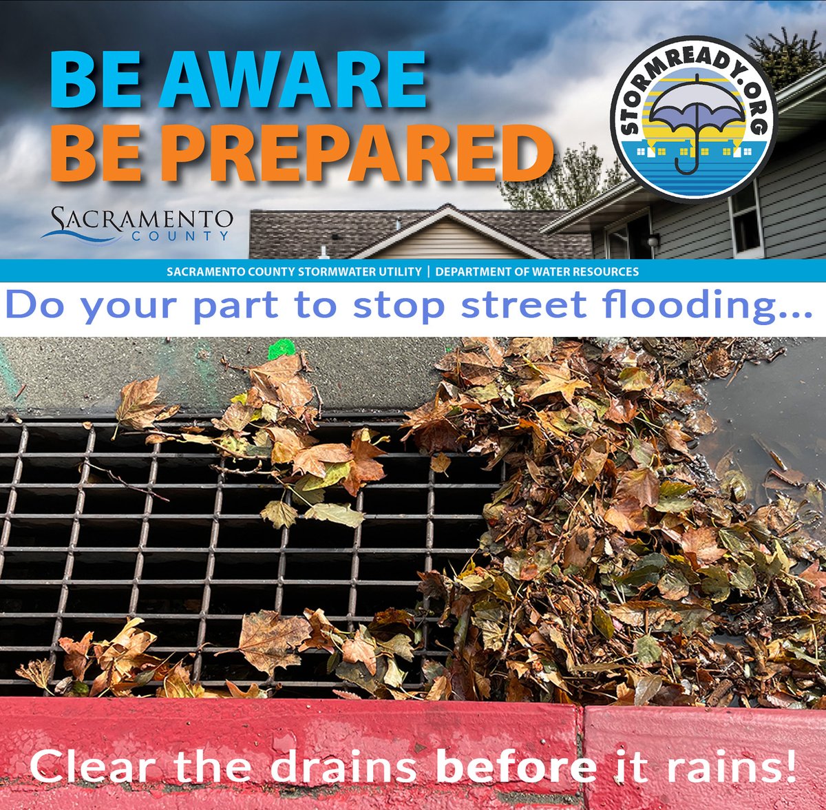 Only rain down the drain. Call 3-1-1 if you do see street flooding in the unincorporated areas.