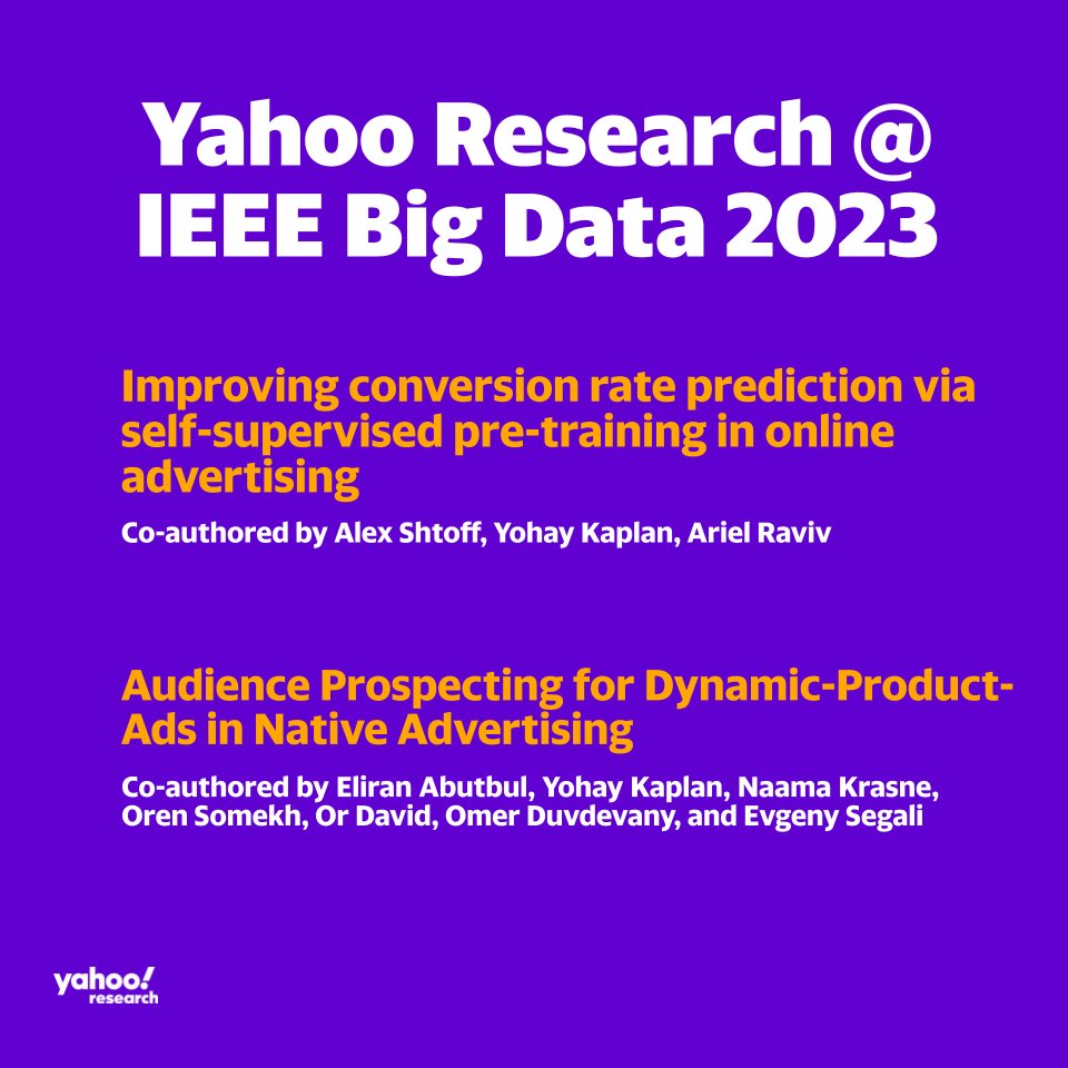 Yahoo Research (@yahooresearch) on Twitter photo Hello <a href="/ieeebigdata/">IEEE Big Data</a> 2023! Join Alex and Naama presenting their papers in the Industry & Government sessions on Dec 16th, 2pm CET and Dec 17, 2 PM CET, respectively.
#IEEEBigData #IEEEBigData2023 #YahooResearch Hello <a href="/ieeebigdata/">IEEE Big Data</a> 2023! Join Alex and Naama presenting their papers in the Industry & Government sessions on Dec 16th, 2pm CET and Dec 17, 2 PM CET, respectively.
#IEEEBigData #IEEEBigData2023 #YahooResearch
