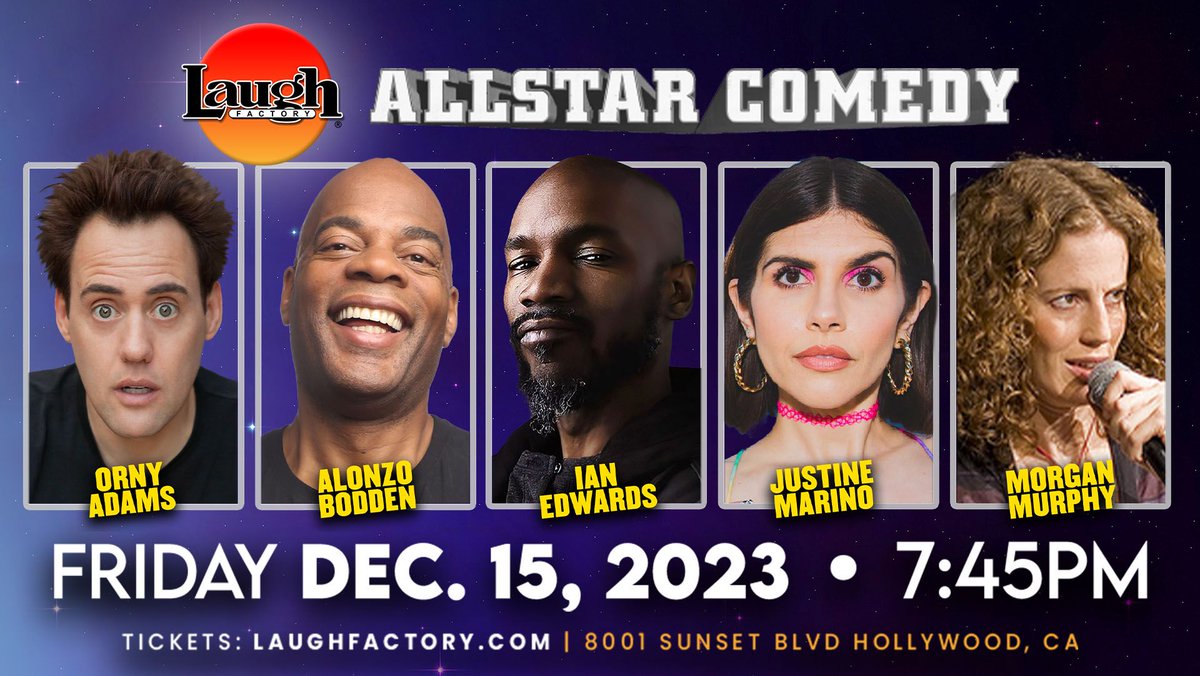 Catch #ornyadams, #alonzobodden, #ianedwards, #justinemarino, and #morganmurphy tonight at the Laugh Factory in Hollywood! 🔥 Get tickets here: bit.ly/AllStarComedy1…