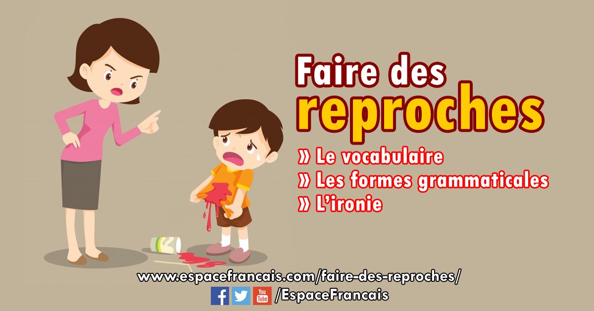 EspaceFrancais's tweet photo. Comment faire des reproches ?
Parole, écrit ou mimique par lesquels on signifie à quelqu'un son mécontentement à l'encontre de ce qu'il a fait ou dit.
đ https://t.co/lBV4vbJNRC
#FLE #ApprendreLeFrançais #Expression #Reproche #MĂ©contentement #ExpressionOrale #ExpressionĂcrite https://t.co/9lXUwBeA3R