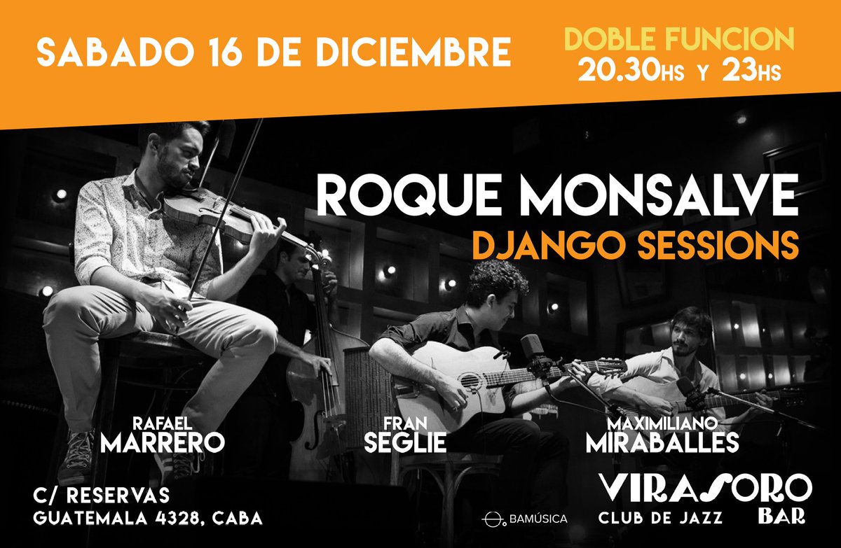 👉  FUNCIÓN
Puerta 20 hs – Show 20.30 hs
👉  FUNCIÓN
Puerta 22:30 hs – Show 23 hs

📅 Sábado 9 de diciembre
▪️ ROQUE MONSALVE "DJANGO SESSIONS" ▪️

🎫Entrada $5000
📲Reservas de localidades: 11 3577 6807 (WhatsApp) 
💺Las ubicaciones son por orden de llegada.
🍷Consumición mínima