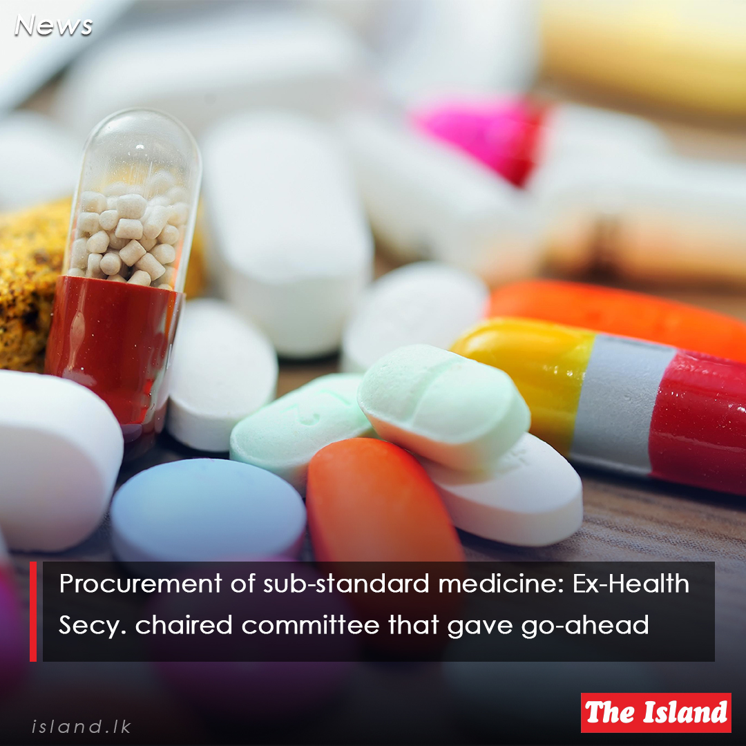 shorturl.at/fkwxC

Procurement of sub-standard medicine: Ex-Health Secy. chaired committee that gave go-ahead

#TheIsland #TheIslandnewspaper #maligakandamagistratescourts #LochanaAbeywickremaWeerasinghe #SubstandardMedicines #emergencypurchases