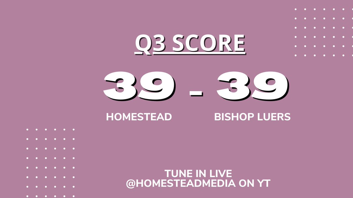 Q3 is over and Homestead and Bishop Luers are tied 39-39.
Don't miss the last quarter of this close game! Tune in LIVE @ HomesteadMedia on YT!