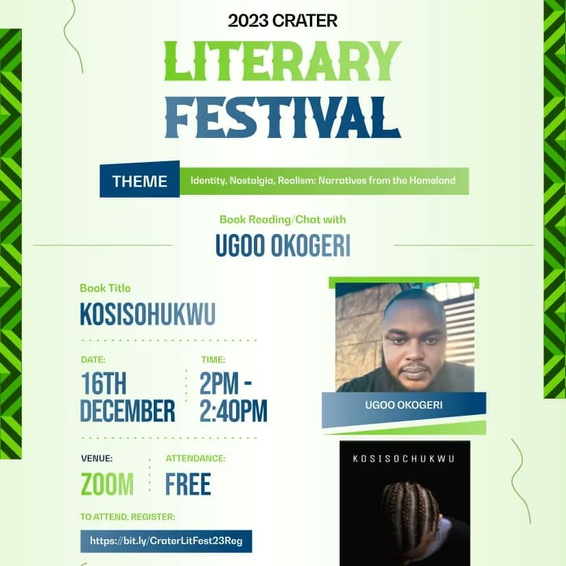 Join <a href="/EnuguGod/">Alusi Nkuli</a> Ugoo Okogeri for his first book chat of his novel, Kosisochukwu at #CraterLitFest23 Day 2.

Ugoo Okogeri  resides in Enugu, Nigeria. Kosisochukwu is his first novel. 

To participate, send us a DM for access link to Zoom.