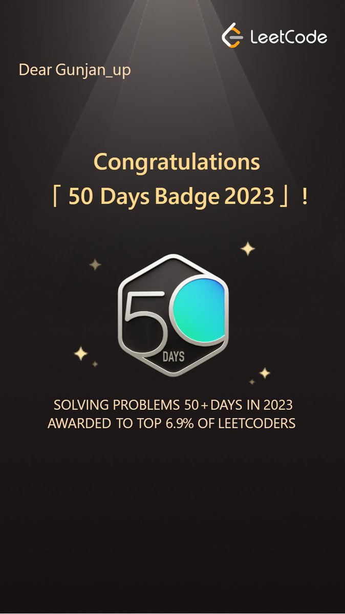 Gunjanup01's tweet image. Hii , Everyone 
I&apos;m received the #50daysofLeetcode badge.
#coding #leetcode #development