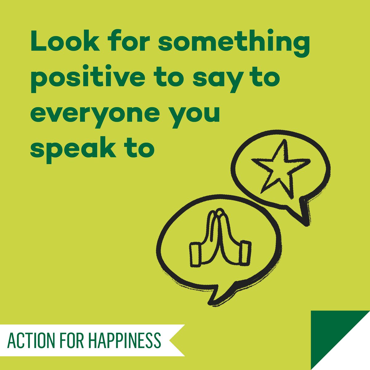 Do Good December - Day 16: Look for something positive to say to everyone you speak to actionforhappiness.org/do-good-decemb… #DoGoodDecember