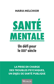 Viens de finir le livre de <a href="/mkmelchior/">Maria Melchior</a> : indispensable paysage de la santé mentale dans le champ de la santé publique...