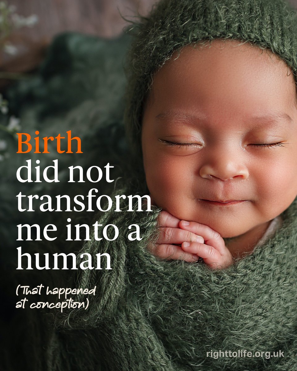RightToLifeUK's tweet image. Birth did not transform me into a human...that happened at conception ‍🔬🧬