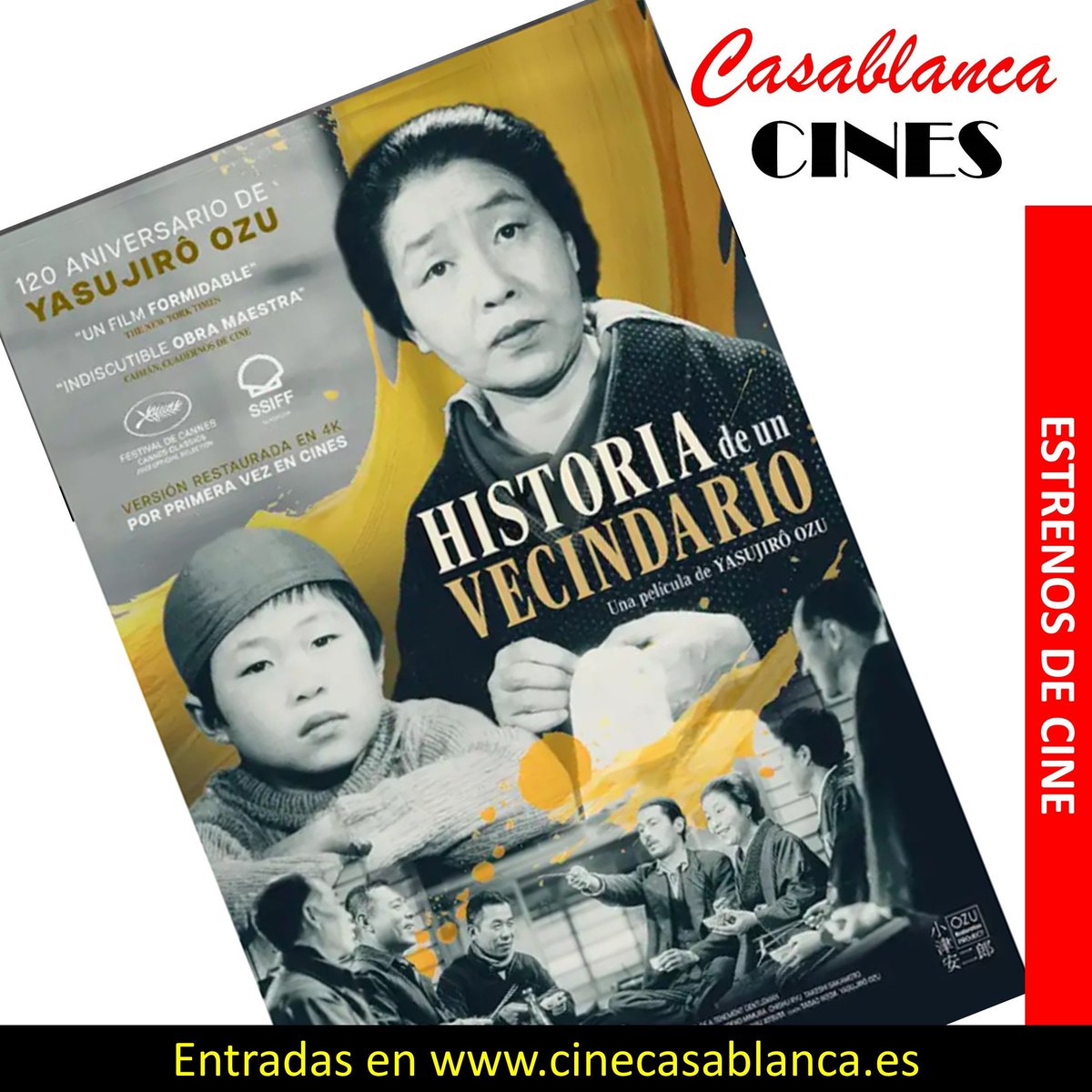 Celebrando el 120 aniversario del maestro Yasujirō Ozu y su HISTORIA DE UN  VECINDARIO

Sesiones y entradas online en cinecasablanca.es 

#CineCasablanca #Valladolid #YasujiroOzu #Historiadeunvecindario