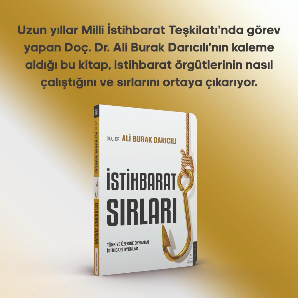 “İstihbarat Sırları” isimli son kitabım, tüm internet satış sitelerinde ve kitapçılarda. Kitabımda, son yıllarda Türkiye ve dünya kamuoyunu meşgul eden istihbari mesele ve olayları, basit ve sade bir dille ele alıyorum. Bu paylaşımı retweet eden üç arkadaşa, kitabı imzayarak…