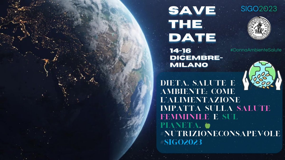 #SIGO2023🌎 #DAY3📣 #Dieta #Salute e #Ambiente: come l'#alimentazione impatta sulla #salutefemminile e sul #pianeta 🌎🍎🌱 sigo2023.it