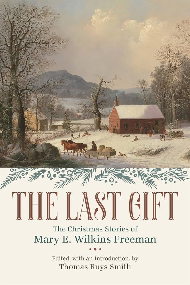 The Last Gift: The Christmas Stories of Mary Wilkins Freeman has arrived on the library shelves just in time for the festive season! This holiday read is edited by local Professor @ThomasRuysSmith of @AmericanStudies at UEA #HolidayRead