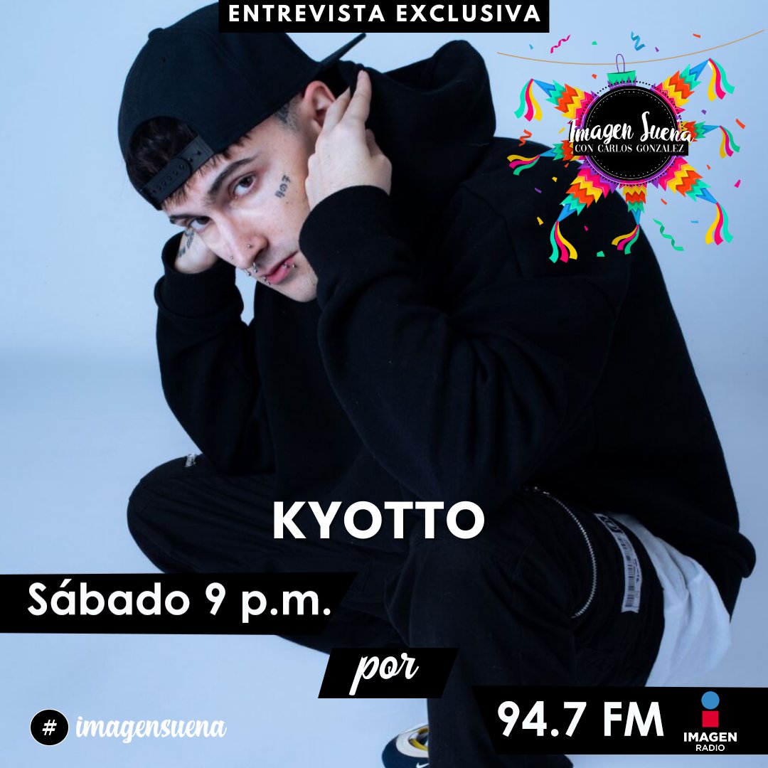 suenaconcharly's tweet photo. 🤩🙌🏼 HOY una entrevista EXCLUSIVA a #Kyotto en #ImagenSuena con Carlos González 😱🎙️

Te esperamos 9pm por el 94.7 FM #Querétaro o https://t.co/37etD8MO7B 🔥🎶

#SuenaConCharlySuena #CharlySuena @YOUNG__KYOTTO https://t.co/S2BRMCDlFg