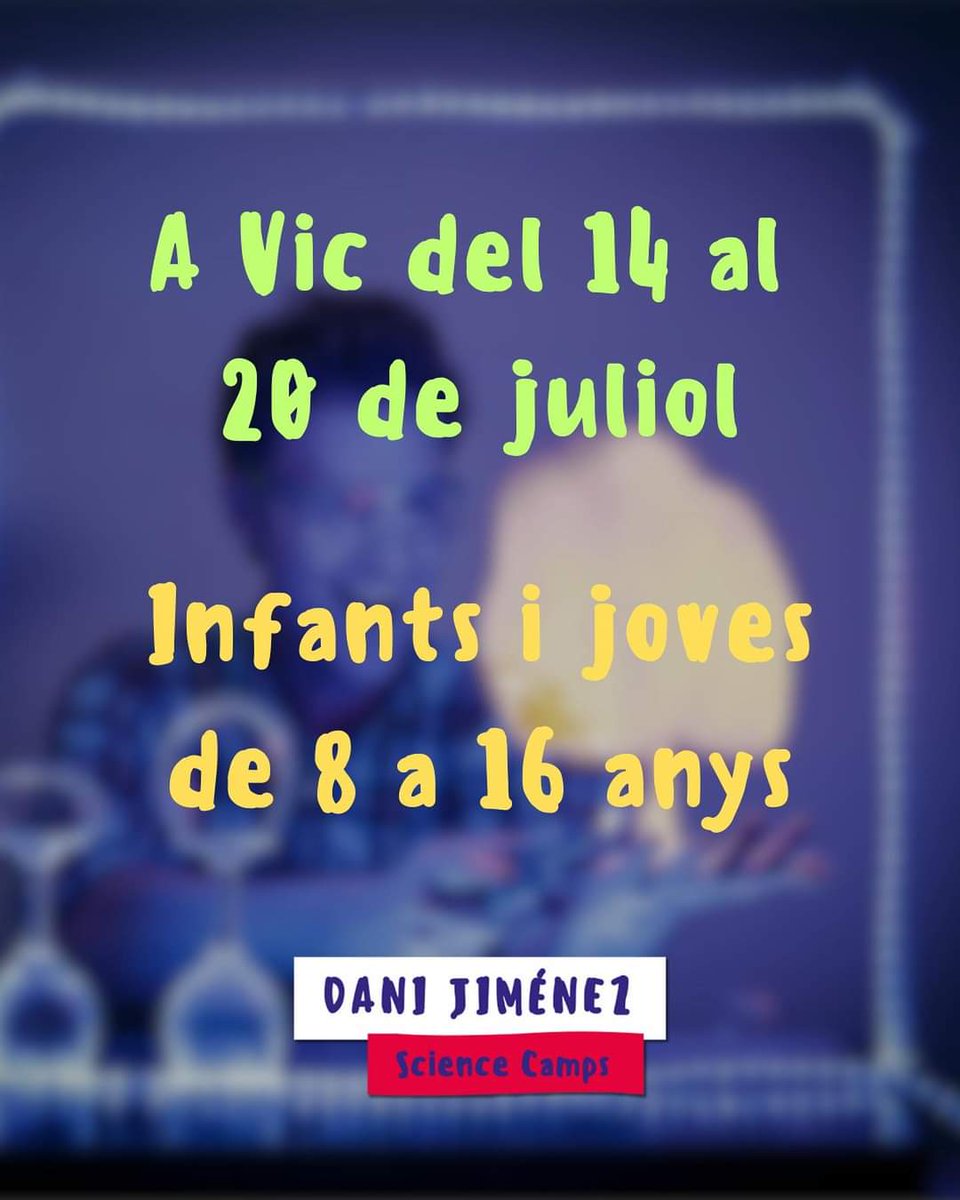 DJSC_STEAM's tweet photo. ‼️INSCRIPCIONS OBERTES ALS @danijimenezsciencecamps 🚀🚀

🤩Afanya't i no perdis la teva plaça 

📅Del 14 al 20 de juliol a Vic

🙌🏻Escriu-nos un Missatge Directe i aconsegueix el teu descompte 

➡️Toooota la info a https://t.co/qgurdpEVvO 
@cienciadeldani https://t.co/FKDucCQbjd