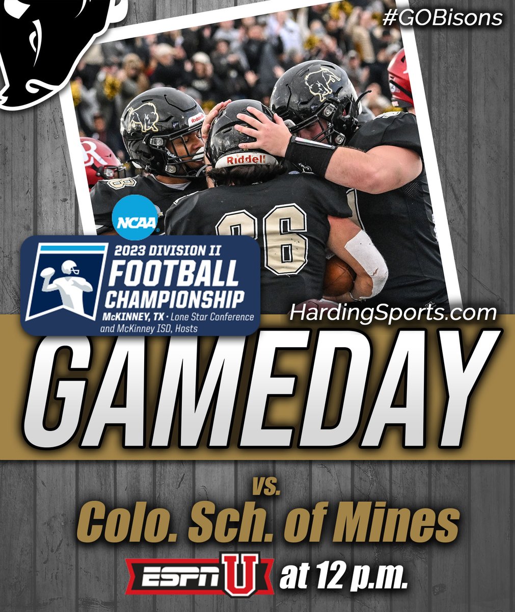 .@Harding_FB GAMEDAY! The Bisons take on Colorado School of Mines in the NCAA Division II National Championship at noon. #GOBisons TV: ESPNU Stats: ncaa.com/game/6195815 Video: espn.com/watch/player/_… Radio: KVHU 95.3 Radio Stream: streamer.tcworks.net:8000/kvhu