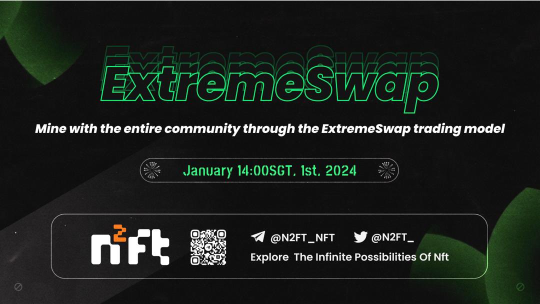 N2FT_'s tweet photo. ⛏️ Join the mining frenzy with the community on ExtremeSwap! 🚀 Set your clocks for January 1st, 2024, 14:00 SGT and let's explore new opportunities together. 

🌐 #ExtremeSwap #CryptoMining #CommunityPower #n2FT #NFT #AirDrop https://t.co/1sSos6HuRP