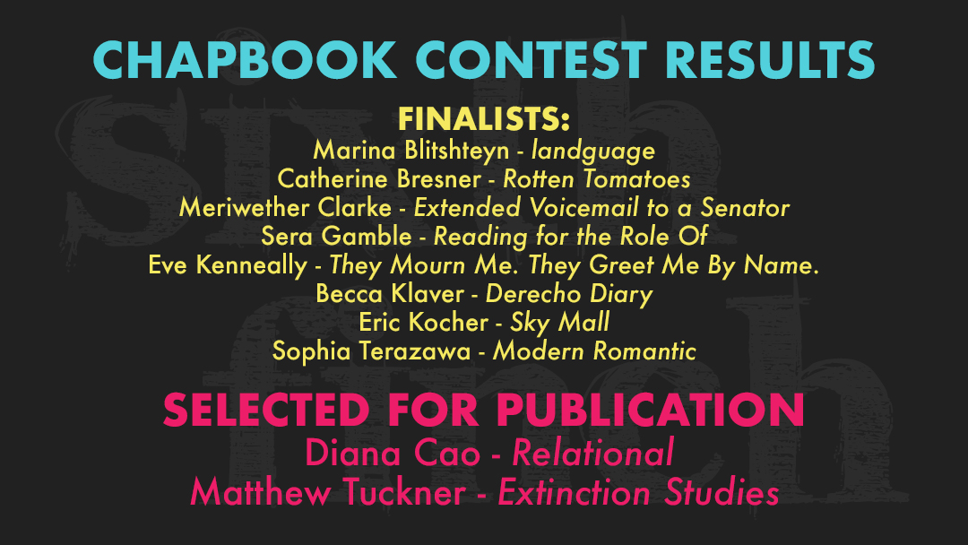SixthFinch's tweet image. We're grateful to everyone who submitted to this year's Sixth Finch chapbook contest, and we're excited to announce the results.
Congratulations to our finalists and winners. The new chapbooks should be ready in March.