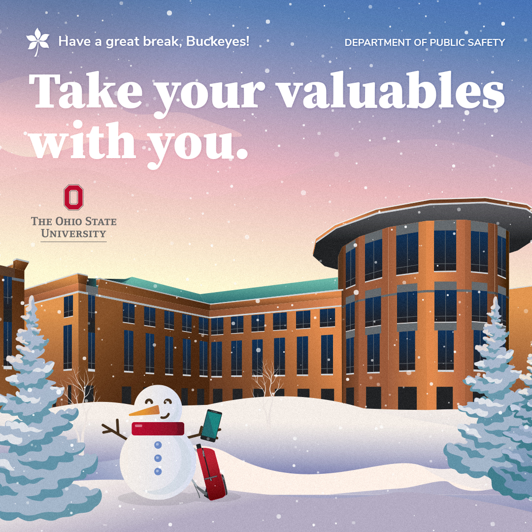 Avoid the Grinch this holiday! Take all valuables with you for winter break.