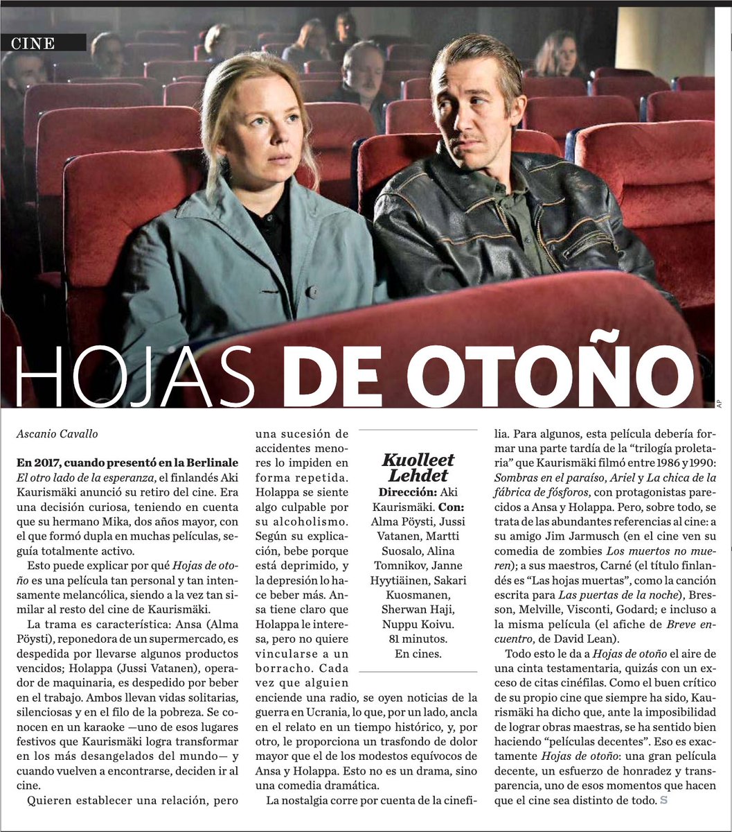 Hojas de Otoño de Aki Kaurismäki, por Ascanio Cavallo. 'Eso es exactamente Hojas de Otoño: una gran película decente, un esfuerzo de honradez y transparencia, uno de esos momentos que hacen que el cine sea distinto de todo'.