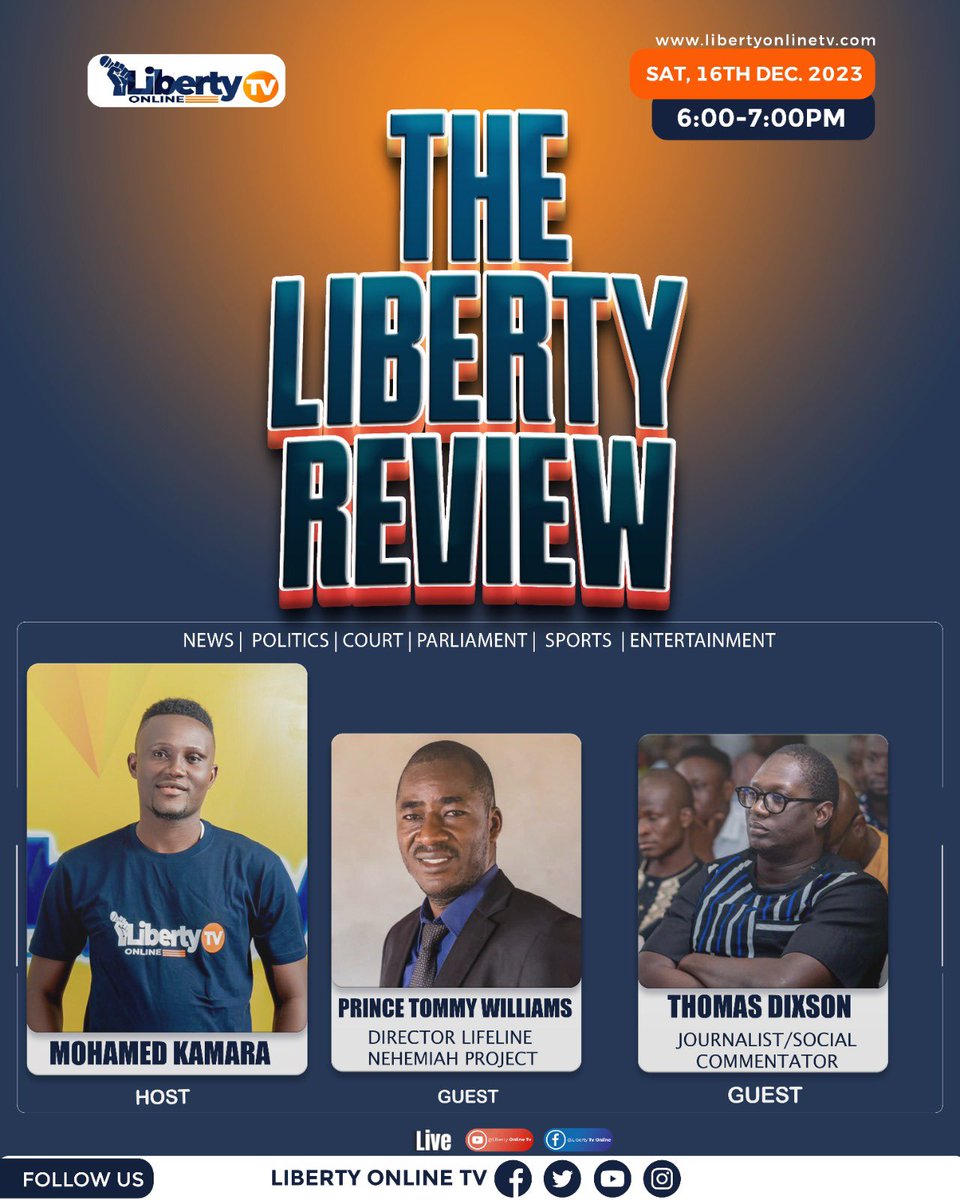 LibertyOnlineTV's tweet photo. Don't miss out on this evening’s edition of “The Review” as we bring you highlights of top stories and current affairs of this week.
See flyer for more details:
#LibertyOnlineTV
#Journalism
#LibertyReview
#Onlinenews
#Free
#Fearless
#Inlusive
#AllVoicesCount https://t.co/7RPSoWpSfH