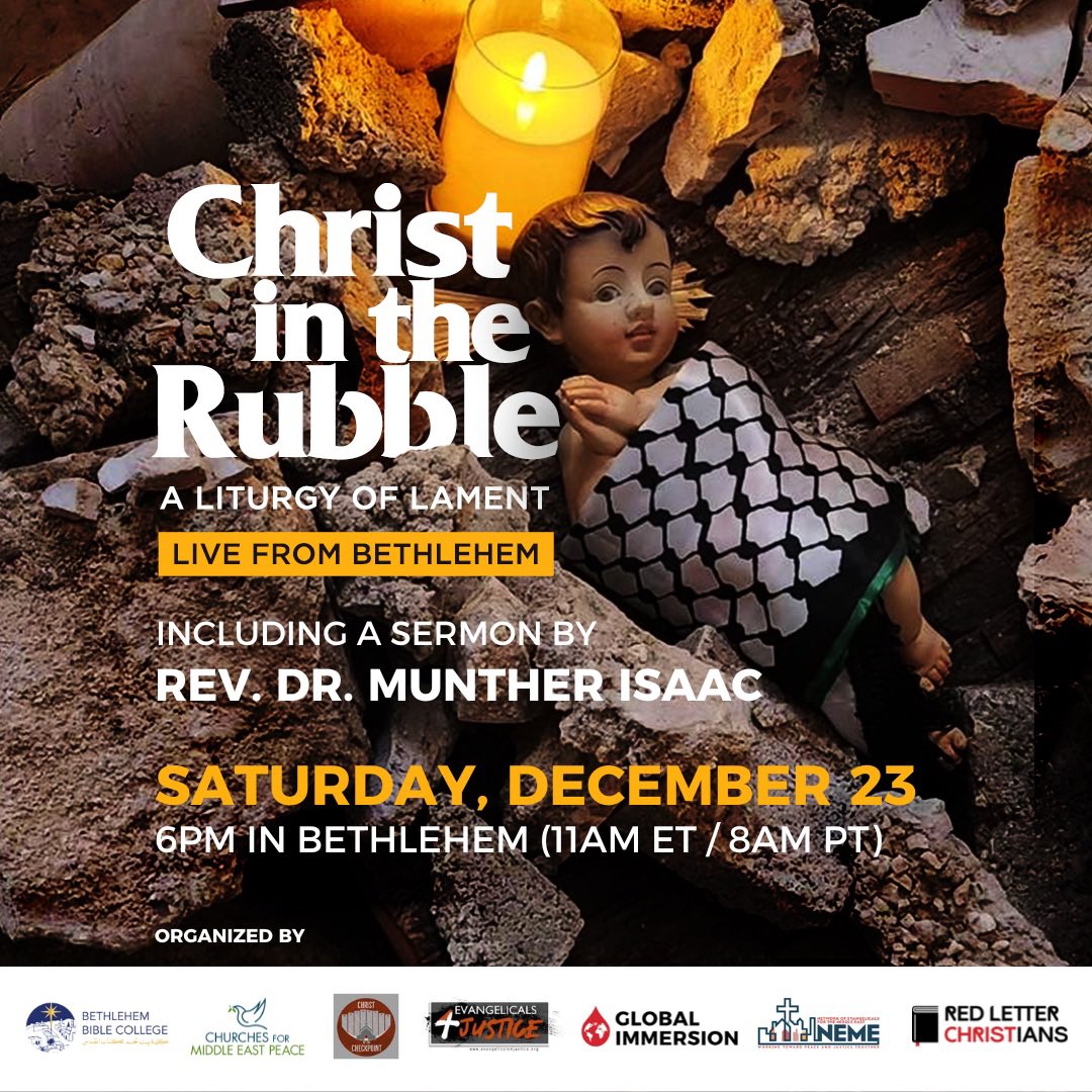 ***Special Announcement*** We will be broadcasting LIVE from Bethlehem in the West Bank on December 23: “Christ In the Rubble” with Munther Isaac presiding. @RedLetterXians is proud to be among the organizations helping to make this happen. Here’s all the info: This Advent,…