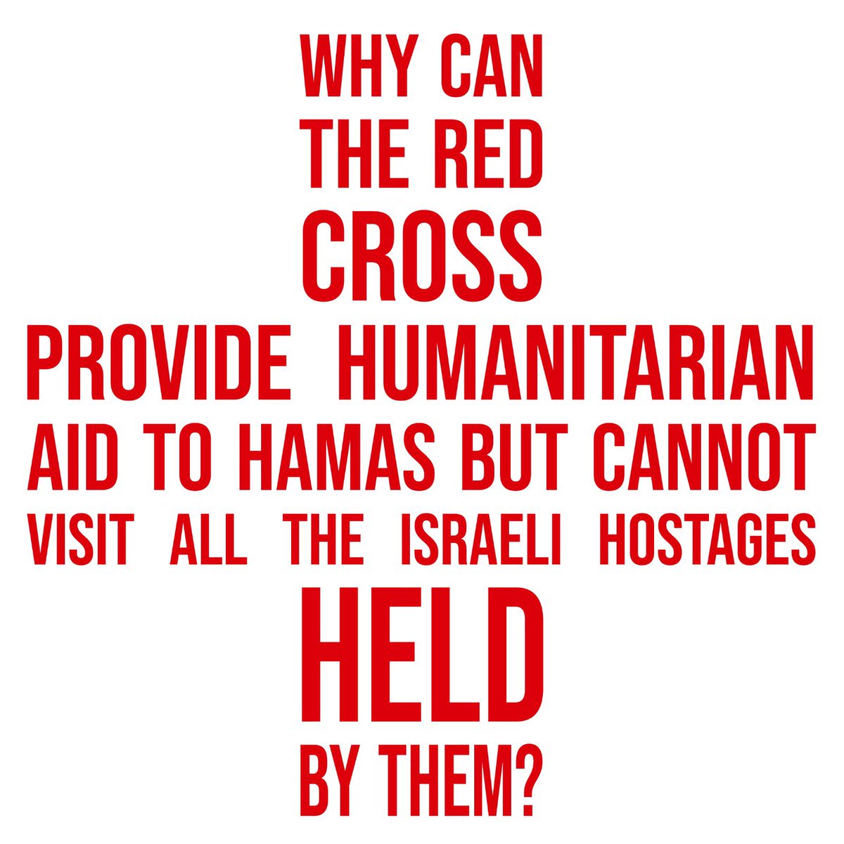 What has the <a href="/ICRC/">ICRC</a> done today to help the hostages in Gaza?

Why hasn’t the Red Cross seen even one of the hostages while in captivity? 
Why is the world silent about this?

#Bringthemback 

<a href="/UN/">United Nations</a> 
<a href="/UNHumanRights/">UN Human Rights</a> 
<a href="/hrw/">Human Rights Watch</a> 
<a href="/UNICEF/">UNICEF</a> 
<a href="/amnesty/">Amnesty International</a> 
<a href="/vonderleyen/">Ursula von der Leyen</a> 
<a href="/alain_berset/">Alain Berset</a>