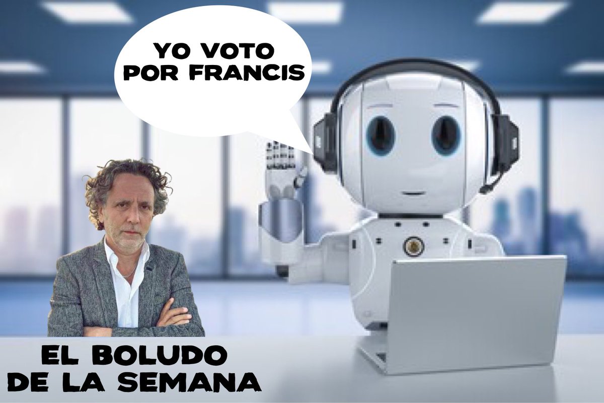 Si los Bot votarían Francis sería presidente.....