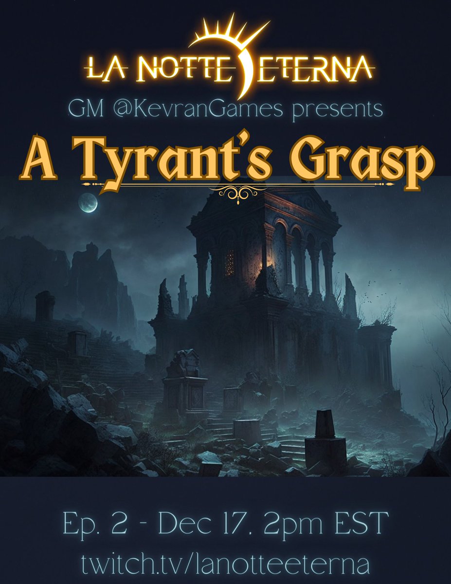 Tomorrow, the end of a quest results in the beginning of a new Age in The Eternal Night!

Be there for the Season Finale of #LaNotteEternaRPG, the #dnd5e grimdark tale!