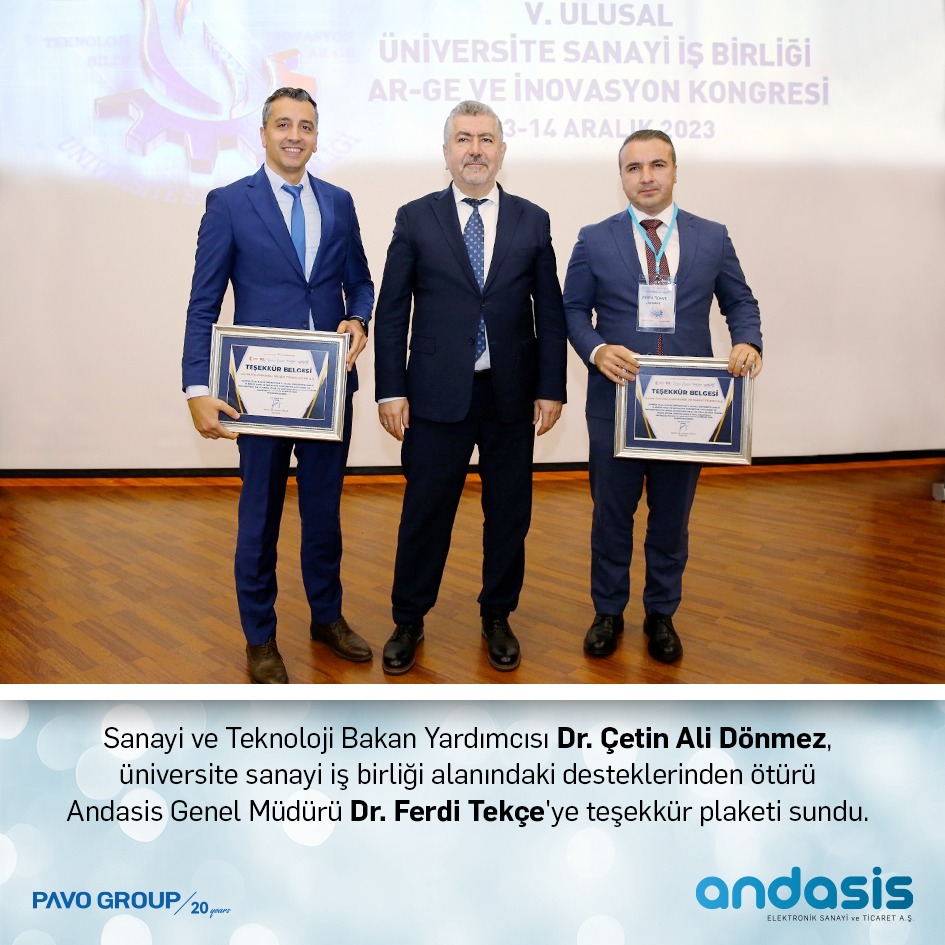 “V. Ulusal Üniversite-Sanayi İş birliği, Ar-Ge ve İnovasyon Kongresi” kapsamında düzenlenen törende  Andasis’in plaketi, Sanayi ve Teknoloji Bakan Yardımcısı Dr. Çetin Ali Dönmez tarafından Andasis Genel Müdürü Dr. Ferdi Tekçe'ye verildi.