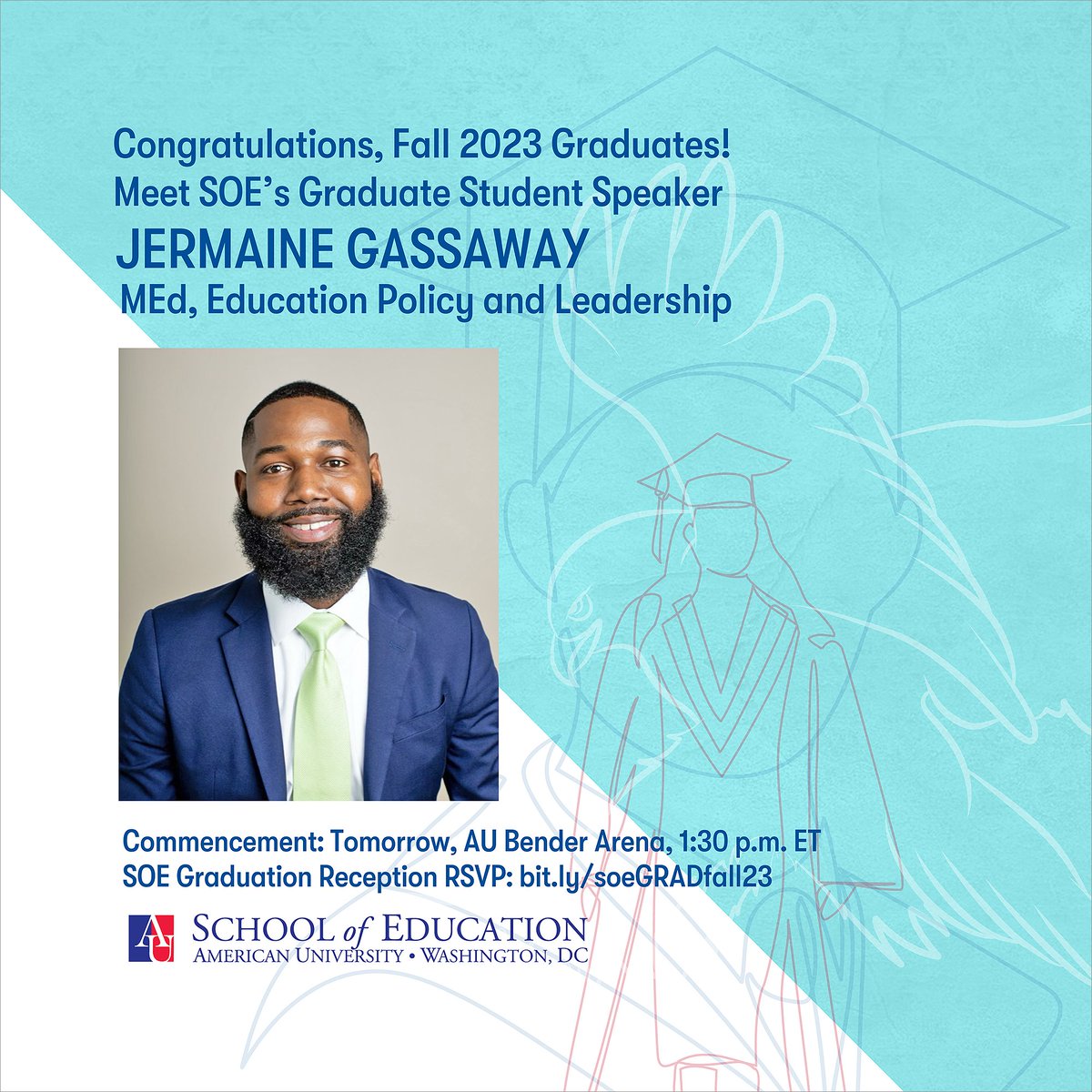 AU School of Ed (@au_schoolofed) on Twitter photo We are #proud to have our Education Policy and Leadership program graduate student, Jermaine Gassaway (american.edu/news/changemak…), as tomorrow's SOE Commencement ceremony Graduate Student Speaker. #Commencement starts at 1:30 p.m. at <a href="/AmericanU/">American University</a>'s Bender Arena. #2023AUGrad #AUEagles We are #proud to have our Education Policy and Leadership program graduate student, Jermaine Gassaway (american.edu/news/changemak…), as tomorrow's SOE Commencement ceremony Graduate Student Speaker. #Commencement starts at 1:30 p.m. at <a href="/AmericanU/">American University</a>'s Bender Arena. #2023AUGrad #AUEagles