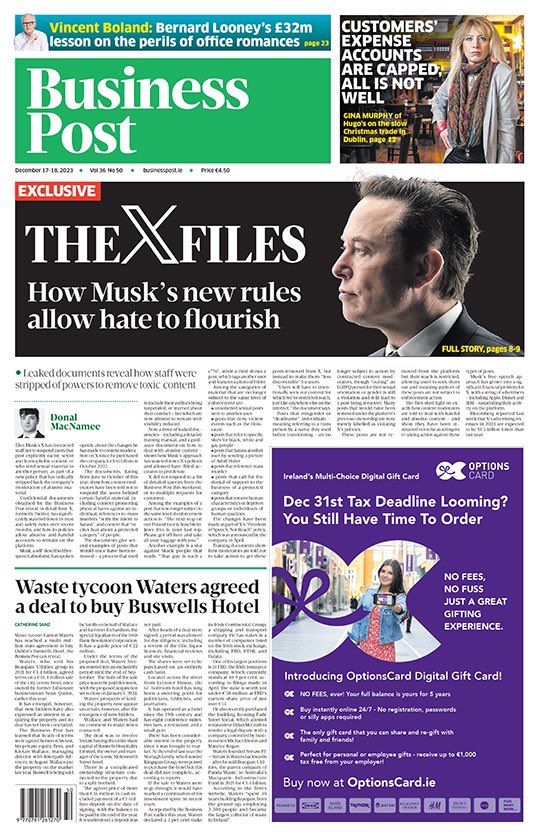 Business Post : The @X Files: How @elonmusk new rules allow hate to flourish. Biz Post reports leaked documents reveal how staff were stripped of powers to remove toxic content. #tomorrowspaperstoday